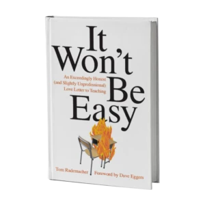 It Won't Be Easy